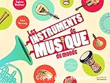 Les instruments de musique du monde expliqués aux enfants