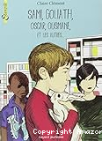 Sami, Goliath, Oscar, Ousmane, et les autres...