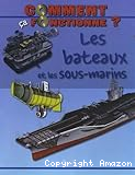 Les bateaux et les sous-marins