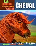 La grande encyclopédie du cheval