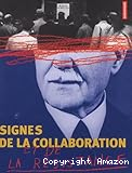 Signes de la collaboration et de la Résistance