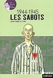 1944-1945 - Les sabots