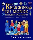 Les religions du monde expliquées aux enfants