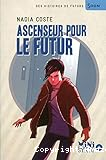 Ascenseur pour le futur