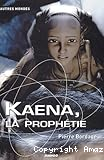 Kaena, la prophétie