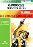 Gavroche, les Misérables : les enfants dans la ville