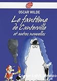 Le Fantôme de Canterville et autres nouvelles