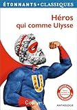 Héros qui comme Ulysse