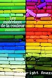 Les matériaux de la couleur