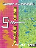 Physique Chimie 5ème : cahier d'activités