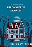Les ombres de Kerohan