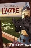 Le souffle de la hyène