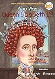 Who was Queen Elizabeth ?