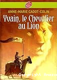 Yvain, le chevalier au lion