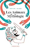 Les animaux de la Mythologie