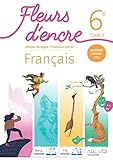 Fleurs d'encre Français 6e Cycle 3