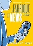 La fabrique des news