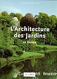 L'Architecture des jardins en Europe