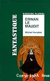 Erwan le maudit