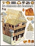 Les Maisons des hommes