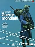 La Première guerre mondiale