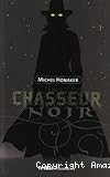 Chasseur noir