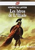 Les héros de l'Iliade