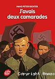 J'avais deux camarades...