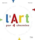 L'art par 4 chemins