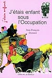 J'étais enfant sous l'Occupation