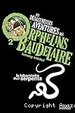 Le laboratoire aux serpents