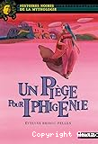 Un piège pour Iphigénie