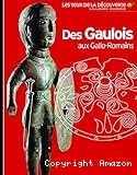 Des Gaulois aux Gallo-romains