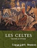 Les Celtes : culture et mythes