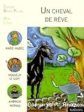 Un Cheval de rêve