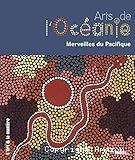 Arts de l'Océanie : merveilles du Pacifique