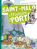 Saint - Malo l'histoire d'un port